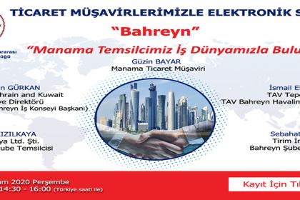 Ticaret Müşavirlerimizle Elektronik Sohbetler-Bahreyn