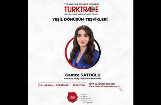 26 HAZİRAN PERŞEMBE GÜNÜ YEŞİL DÖNÜŞÜM TEŞVİKLERİ WEBİNARIMIZIN KAYDINA ve SUNUMA ULAŞMAK İÇİN LÜTFEN TIKLAYINIZ